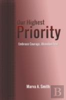 Our Highest Priority