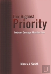 Our Highest Priority