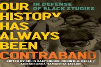 Our History Has Always Been Contraband