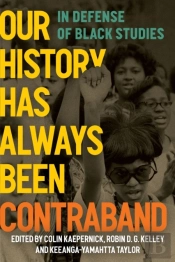 Our History Has Always Been Contraband