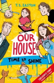 Our House 2: Time To Shine