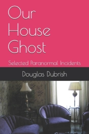 Our House Ghost