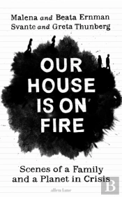 Our House Is On Fire