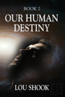 Our Human Destiny