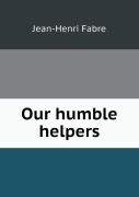 Our Humble Helpers