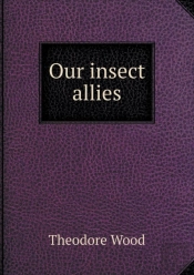 Our Insect Allies