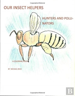 Bertrand.pt - Our Insect Helpers: Hunters And Pollinat