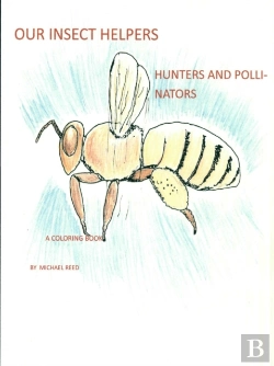 Bertrand.pt - Our Insect Helpers: Hunters And Pollinators