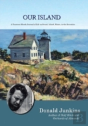 Our Island: A Fourteen-Month Journal Of Life On Swan'S Island, Maine, In The Seventies