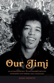 Our Jimi: An Intimate Portrait Of Jimi H