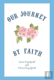Our Journey By Faith