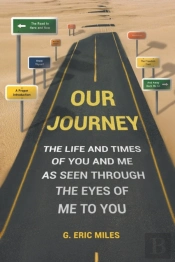 Our Journey: The Life And Times Of You A