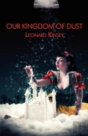 Our Kingdom Of Dust