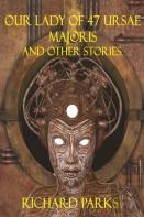 Our Lady Of 47 Ursae Majoris And Other Stories