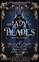 Our Lady Of Blades