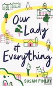 Our Lady Of Everything