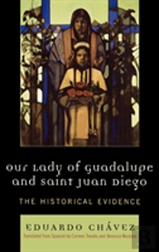 Our Lady Of Guadalupe And Saint Juan Diego