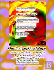 Our Lady Of Guadalupe  Prayers On Flower