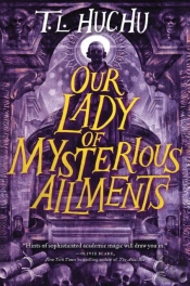 Our Lady Of Mysterious Ailments