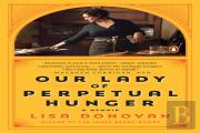 Our Lady Of Perpetual Hunger