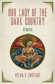 Our Lady Of The Dark Country