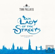 Our Lady Of The Streets