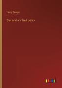 Our Land And Land Policy