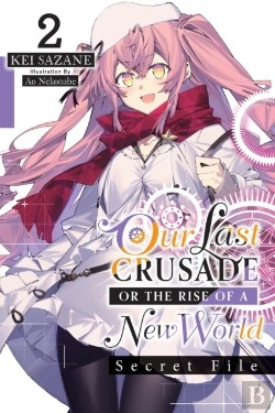Bertrand.pt - Our Last Crusade Or The Rise Of A New World: Secret File, Vol. 2 (Light Novel)
