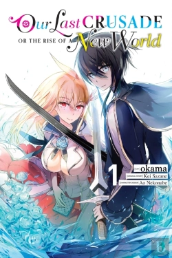 Bertrand.pt - Our Last Crusade Or The Rise Of A New World, Vol. 1 (Manga)