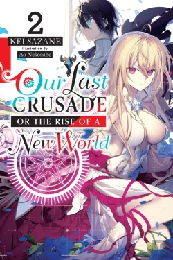 Bertrand.pt - Our Last Crusade Or The Rise Of A New World, Vol. 2 (Light Novel)