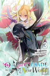 Our Last Crusade Or The Rise Of A New World, Vol. 3 (Manga)