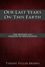 Our Last Years On This Earth