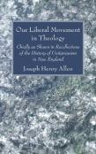 Our Liberal Movement In Theology
