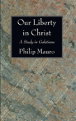 Our Liberty In Christ