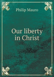Our Liberty In Christ