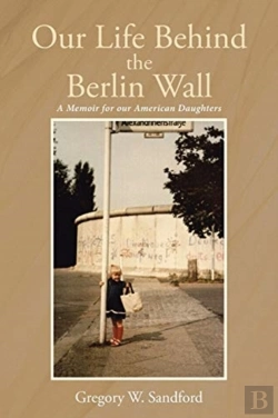 Bertrand.pt - Our Life Behind The Berlin Wall