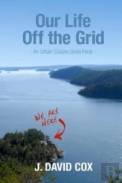 Our Life Off The Grid