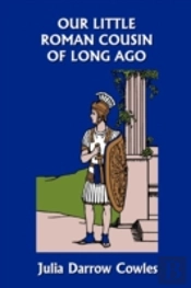 Our Little Roman Cousin Of Long Ago (Yes