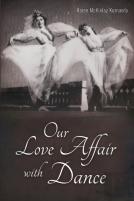 Our Love Affair With Dance