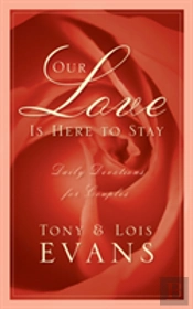Our Love Is Here To Stay