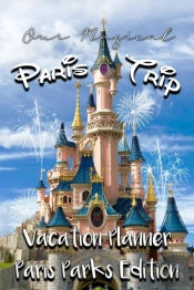 Our Magical Paris Trip  Vacation Planner