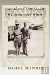 Our Mama, Our Daddy, We Remember When
