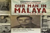 Our Man In Malaya