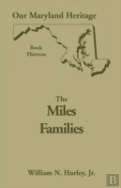 Bertrand.pt - Our Maryland Heritage, Book 13: The Miles Family