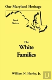 Our Maryland Heritage, Book 16: White Families