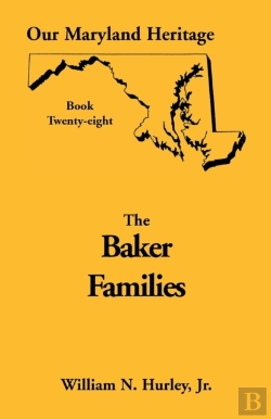 Bertrand.pt - Our Maryland Heritage, Book 28: Baker Families