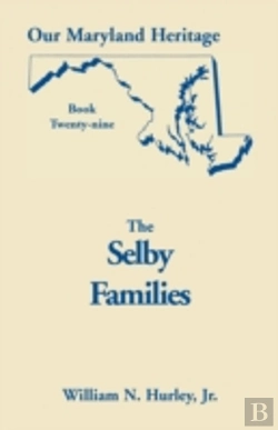 Bertrand.pt - Our Maryland Heritage, Book 29: Selby Families