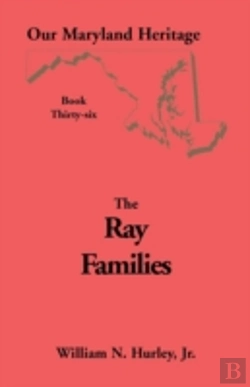 Bertrand.pt - Our Maryland Heritage, Book 36: Ray Families