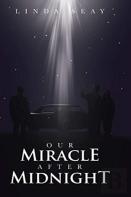 Our Miracle After Midnight