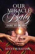 Our Miracle Baby